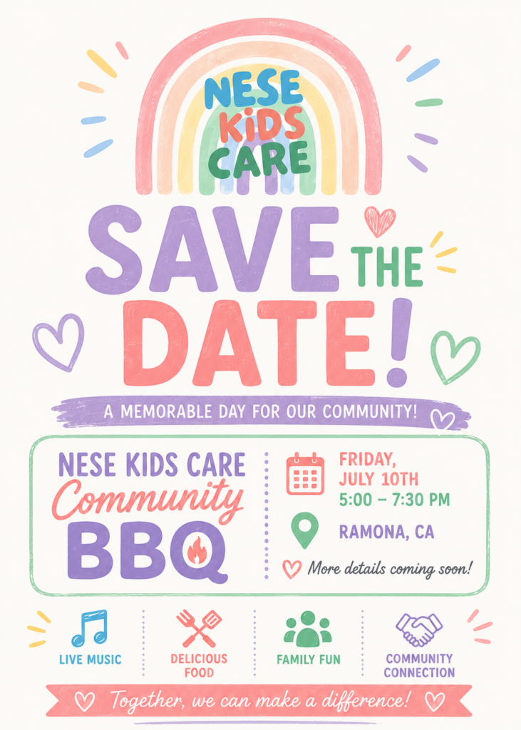 Colorful flyer with a rainbow and hearts, announcing Nese Kids Care Save the Date: Community BBQ on Friday, July 10th, 5–7:30 PM in Ramona, CA. Features icons for music, food, family fun, and community.